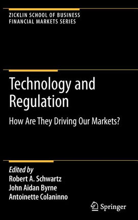Technology and Regulation: How Are They Driving Our Markets? (2009) - Ingram