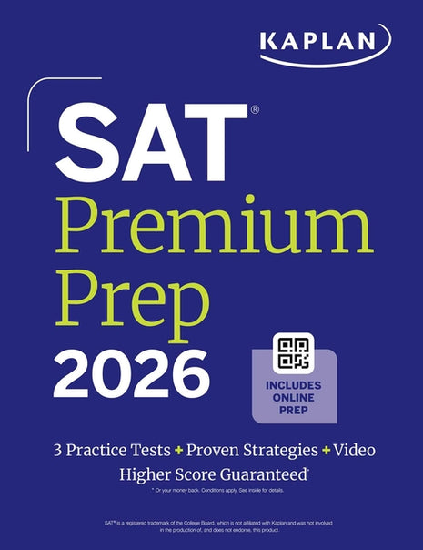 SAT Premium Prep 2026: Includes 3 Full Length Practice Tests, 700+ Practice Questions, + 1 Year Online Access to Quizzes and Video Lessons and Tutoria - Ingram