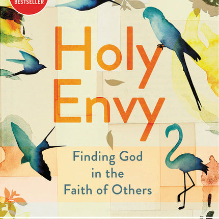 Holy Envy: Finding God in the Faith of Others - Ingram