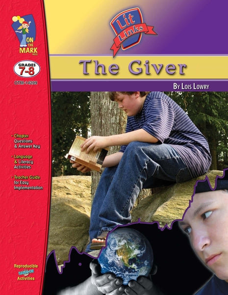 Giver, by Lois Lowry Lit Link Grades 7-8 - Ingram