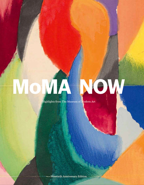 MoMA Now: Highlights from the Museum of Modern Art, New York - Ingram
