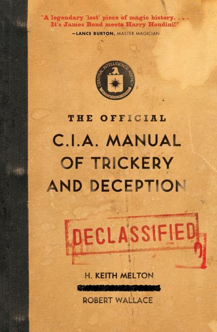 The Official CIA Manual of Trickery and Deception - Ingram