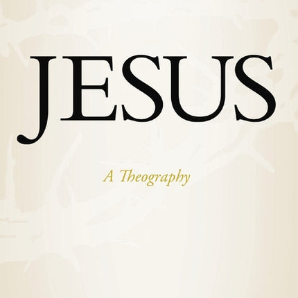 Jesus: A Theography - Ingram
