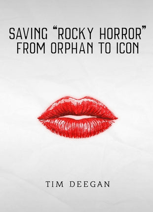 Saving Rocky Horror - From Orphan to Icon - Ingram