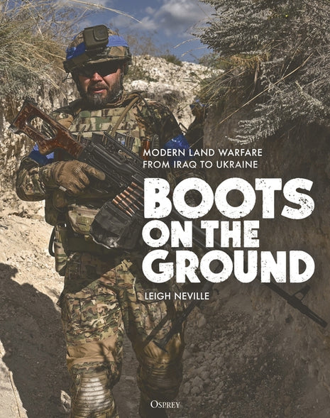 Boots on the Ground: Modern Land Warfare from Iraq to Ukraine - Ingram