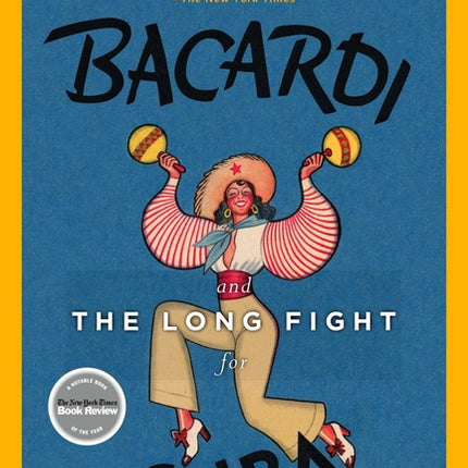 Bacardi and the Long Fight for Cuba: The Biography of a Cause - Ingram