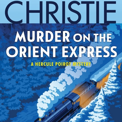 Murder on the Orient Express: A Hercule Poirot Mystery: The Official Authorized Edition - Ingram
