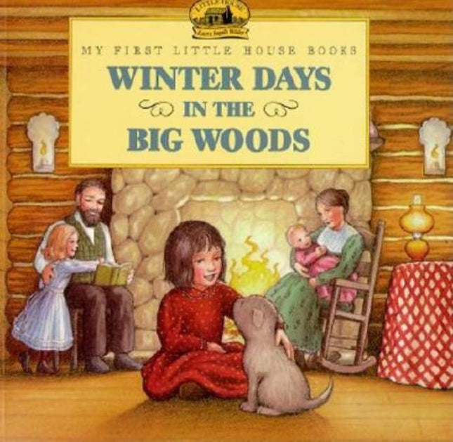 Winter Days in the Big Woods - Ingram