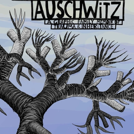 Never Again Will I Visit Auschwitz: A Graphic Family Memoir of Trauma & Inheritance - Ingram