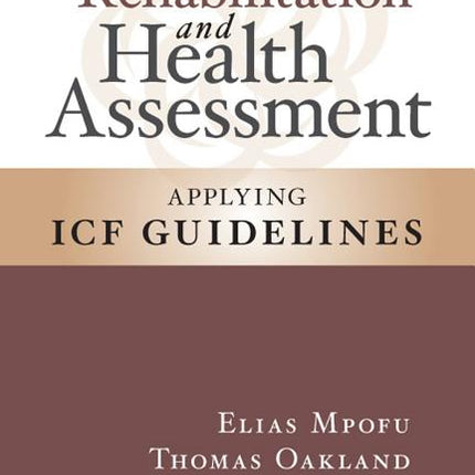 Rehabilitation and Health Assessment: Applying ICF Guidelines - Ingram