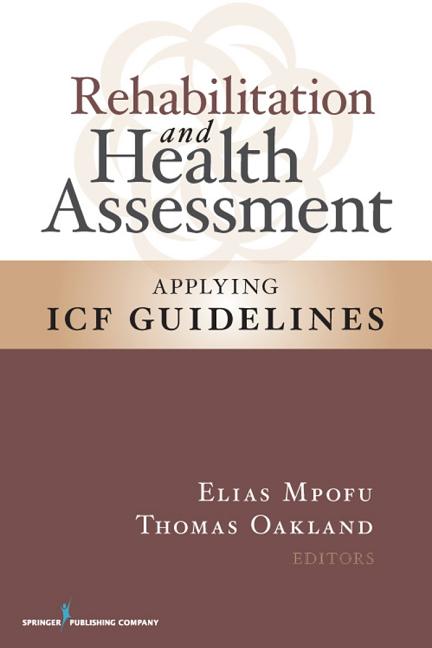 Rehabilitation and Health Assessment: Applying ICF Guidelines - Ingram