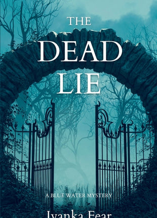 Dead Lie: A Blue Water Mystery - Ingram