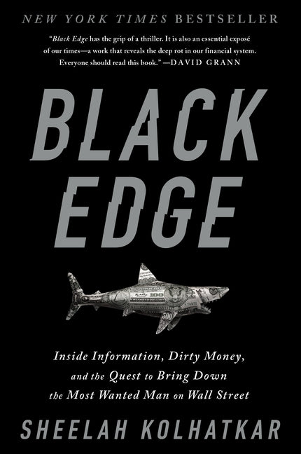 Black Edge: Inside Information, Dirty Money, and the Quest to Bring Down the Most Wanted Manon Wall Street - Ingram