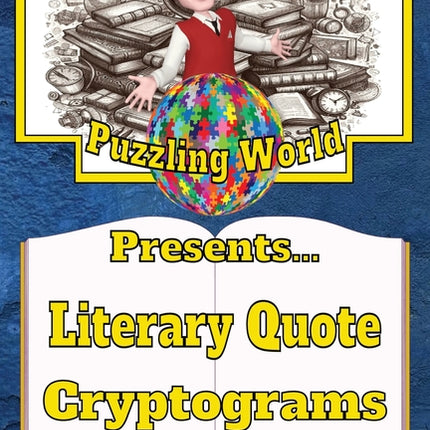 Barton Rakewell's Puzzling World Presents Literary Quote Cryptograms: Volume 1 - Ingram