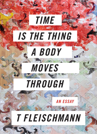 Time Is the Thing a Body Moves Through - Ingram