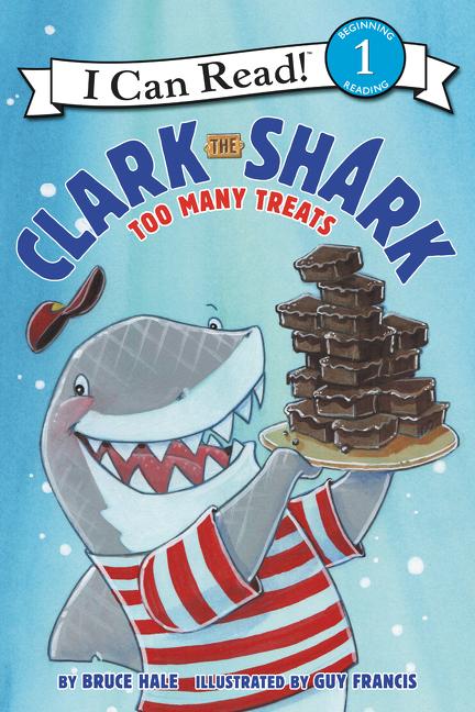 Clark the Shark: Too Many Treats - Ingram