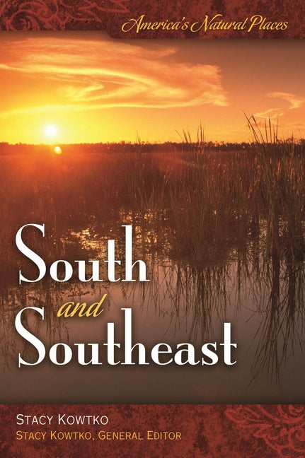 America's Natural Places: South and Southeast - Ingram