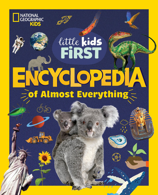 National Geographic Little Kids First Encyclopedia of Almost Everything - Ingram