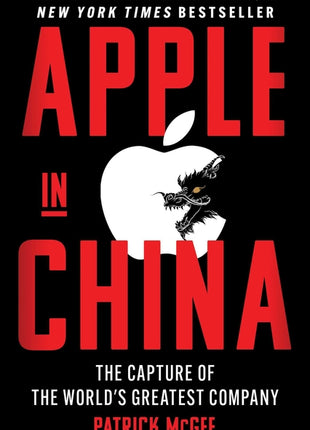 Apple in China: The Capture of the World's Greatest Company - Ingram