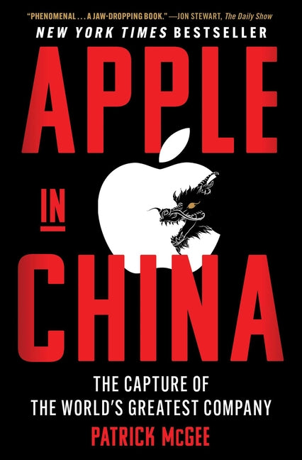 Apple in China: The Capture of the World's Greatest Company - Ingram