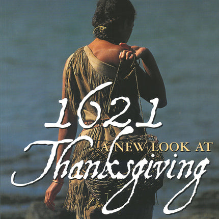1621: A New Look at Thanksgiving - Ingram