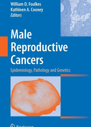 Male Reproductive Cancers: Epidemiology, Pathology and Genetics (2010) - Ingram