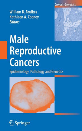 Male Reproductive Cancers: Epidemiology, Pathology and Genetics (2010) - Ingram