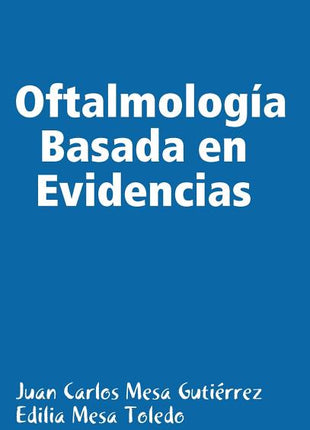 Oftalmologia Basada En Evidencias - Ingram