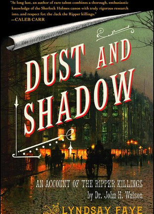 Dust and Shadow: An Account of the Ripper Killings - Ingram