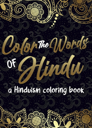 Color The Words Of Hindu: A Hinduism Coloring Book - Ingram