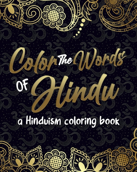 Color The Words Of Hindu: A Hinduism Coloring Book - Ingram