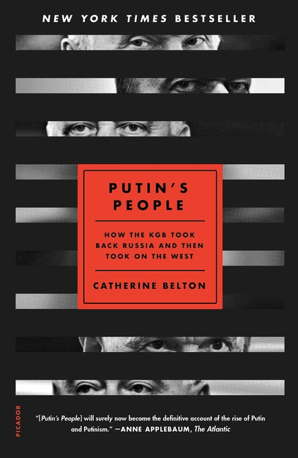 Putin's People: How the KGB Took Back Russia and Then Took on the West - Ingram