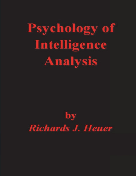 Psychology of Intelligence Analysis - Ingram