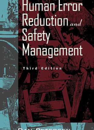 Human Error Reduction and Safety Management (Revised) - Ingram