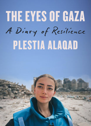 Eyes of Gaza: A Diary of Resilience - Ingram