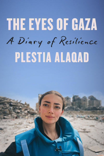Eyes of Gaza: A Diary of Resilience - Ingram