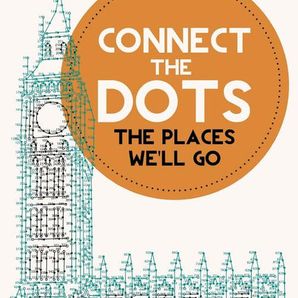 Connect the Dots Activity Book: The Places We'll Go: Ultimate Dot to Dot Puzzle Book for Kids and Adults to Challenge Your Brain and Relieve Stress - - Ingram