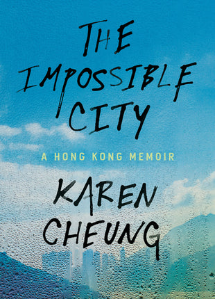 Impossible City: A Hong Kong Memoir - Ingram