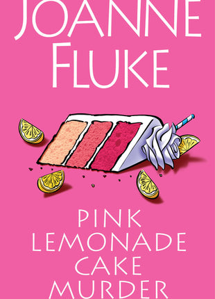Pink Lemonade Cake Murder: A Delightful & Irresistible Culinary Cozy Mystery with Recipes - Ingram