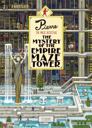 Pierre the Maze Detective: The Mystery of the Empire Maze Tower: (Maze Book for Kids, Adventure Puzzle Book, Seek and Find Book) - Ingram