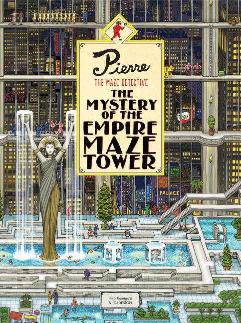 Pierre the Maze Detective: The Mystery of the Empire Maze Tower: (Maze Book for Kids, Adventure Puzzle Book, Seek and Find Book) - Ingram